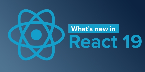 React 19 - What's new